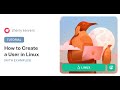 How to Create a User in Linux [With Examples]