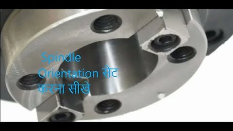 Spindle Orientation setting for Fanuc control  VMC machine in Hindi