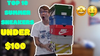 TOP 10 BEST SNEAKERS FOR SUMMER 2020 UNDER $100!!!!
