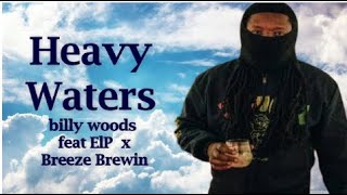 billy woods -  Heavy Waters feat  ElP x  Breeze Brewin (Lyrics)