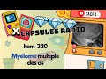 Capsules radio  item 320  mylome multiple des os