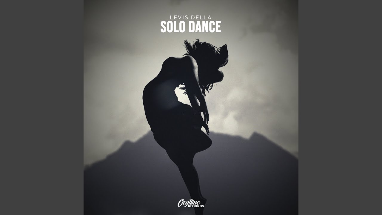 Watch Solo Dance on YouTube Watch Solo Dance on YouTube