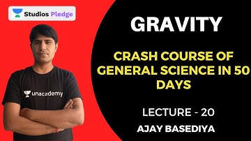 L20: Gravity | Crash Course of General Science in 50 days | MPPSC
