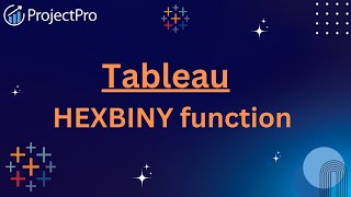 Mastering Tableau's HEXBINY Function