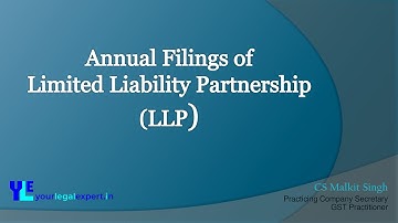 Annual Filing of Limited Liability Partnership (LLP) | Form LLP-8 & Form LLP -11| Yourlegalexpert.in