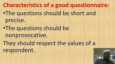 CHARACTERISTICS OF A GOOD QUESTIONNAIRE LESSON 6