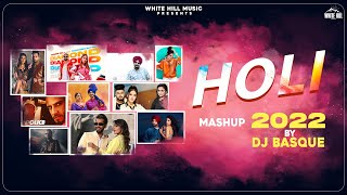 HOLI MASHUP 2022 | DJ Basque | Non-Stop Punjabi Songs | Punjabi Dj Songs 2022 | Remix Punjabi Songs