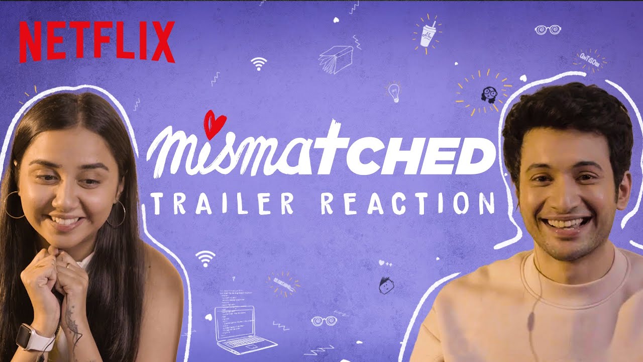 Prajakta Koli  Rohit Saraf React to Their Trailer  Mismatched  Netflix India