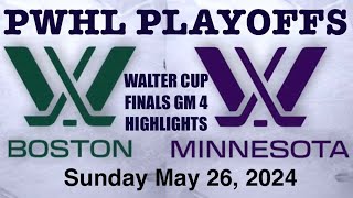 PWHL Walter Cup Finals Highlights GM 4 Boston vs Minnesota May 26, 2024