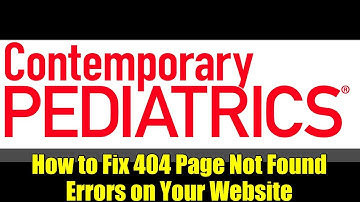 How to Fix 404 Page Not Found Errors on Your Website