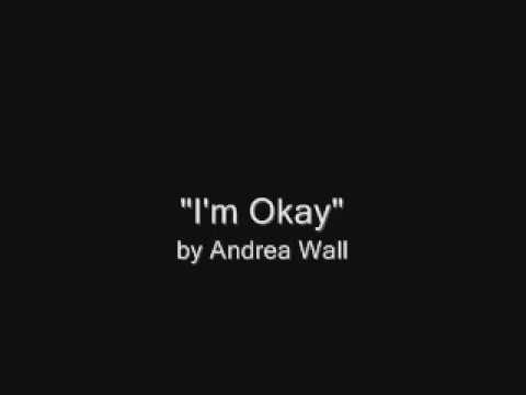I'm Okay by Andrea Wall