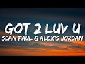 Sean paul  alexis jordan  got 2 luv u lyrics