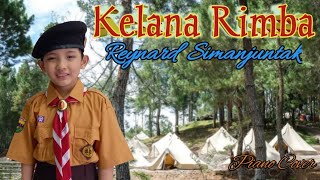KELANA  RIMBA | Lagu Pramuka | cover by Reynard Simanjuntak ( 9 y o )
