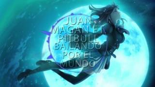 Juan Magan ft. Pitbull & El Cata - Bailando por el mundo (Nightcore) 🎧