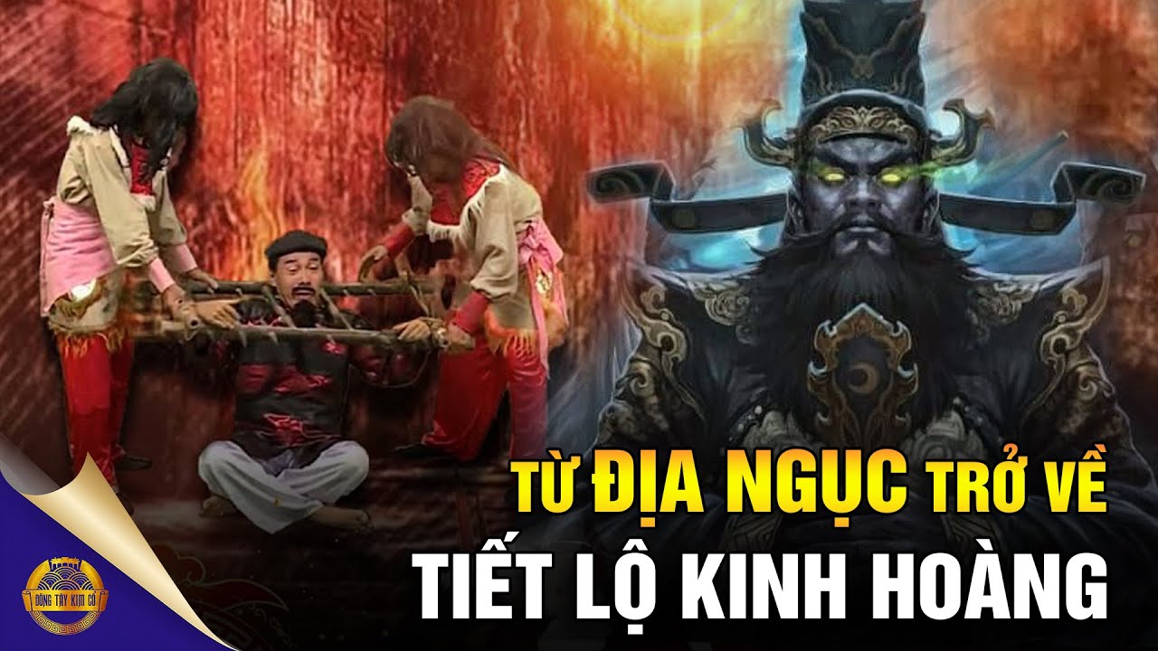 Bị Bắt Nhầm Xuống Địa Phủ, Ông Lão Trở Về Mang Theo Lời Cảnh Tỉnh Thế Nhân - Đông Tây Kim Cổ