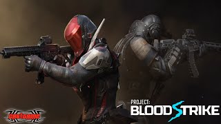 Project Bloodstrike Game (Netease) - Android Gameplay Project Bloodstrike Game (Netease) - Android Gameplay