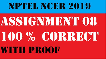 NPTEL NCER assignment 08 solution | NCER assignment 8 solution with proof