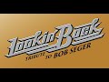 Bob Seger's Turn The Page performed by Lookin' Back