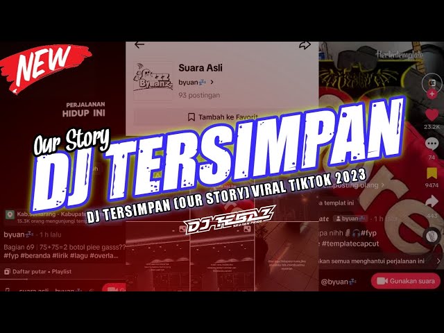 DJ Tersimpan (Our Story) - Mengkane Viral Sound Byuan💤 || DJ TEBAZ class=