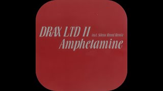 Drax Ltd II - Amphetamine [Full CD] [1998]