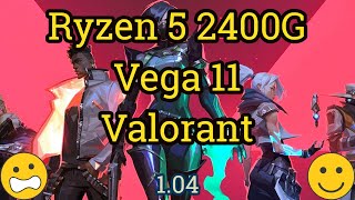 Ryzen 5 2400G + Vega 11 = VALORANT