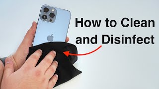How to Clean and Disinfect your iPhone the Right Way!