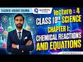 Class 10 Science Chapter 1 L : 4 Chemical Reactions & Equations First Lecture 🔥 | by - vishant sir