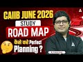 CAIIB June 2026 Full Preparation Strategy | Step-by-Step Roadmap | Praveen Rana