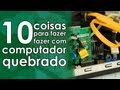 10 coisas para fazer com computador velho