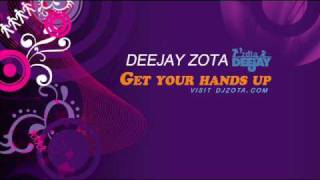 Electro House - Deejay Zota - Get Your Hands Up (Original Mix)