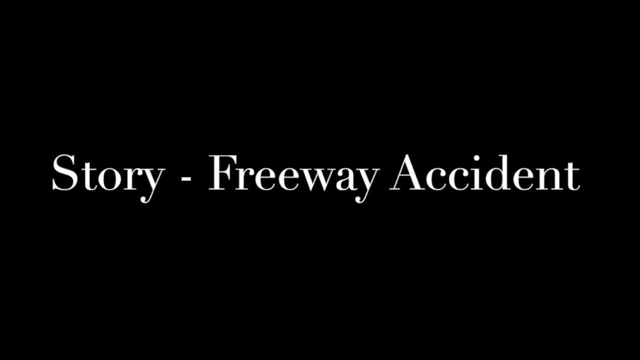 ASL 4 Story - Freeway Accident - YouTube