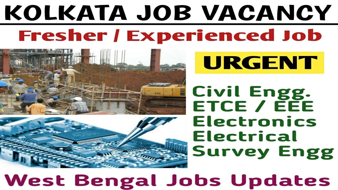 Kolkata Job Engineering Job Fresher Job Electrical Electronics Job Civil Job Surveyor