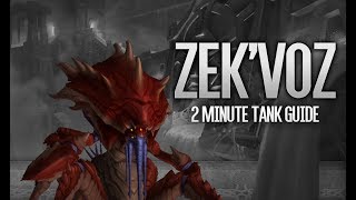 2 Minute Tank Guide - Zek'Voz LFR/Normal/Heroic
