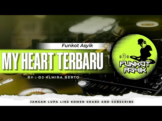 Funkot || MY HEART NEW VERSION VIRALL TIKTOK TERBARU 2024 class=