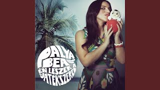 Part-Time Lover - Palya Bea