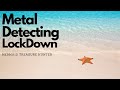 METAL DETECTING LOCKDOWN (Plus Give Away!!) - Beach Metal Detecting