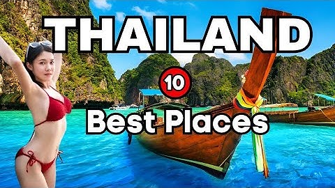 Top 10 best places to visit in thailand