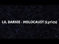 LIL DARKIE - HOLOCAUST (Lyrics)