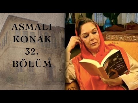 ASMALI KONAK 32. Bölüm