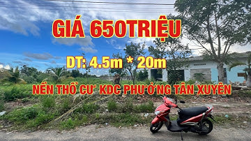 GIÁ 650TRIỆU NỀN THỔ CƯ KDC PHƯỜNG TÂN XUYÊN ĐƯỜNG SỐ 6 (Lộ 10m)
