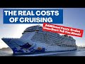 10 Costs Cruise Lines Don't Tell You About! | The Hidden Costs of Cruising in 2021