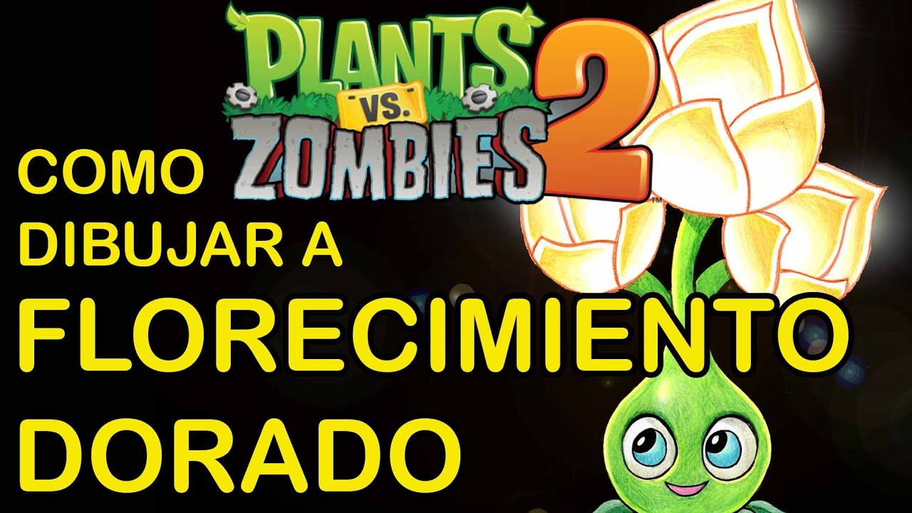 COMO DIBUJAR A FLORECIMIENTO DORADO DE PVZ2 HOW TO DRAW GOLD BLOOM 
