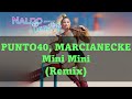 PUNTO40, MARCIANECKE ♠ Mini Mini (Remix) ♣ [Dj Diaz Medina, Dj Nahumix]