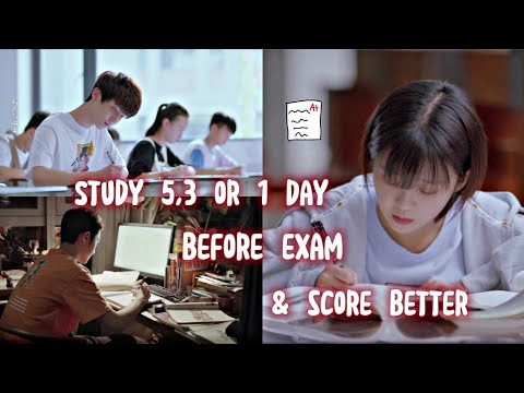 How to study 5,3 or 1 day before exams|Cdrama|