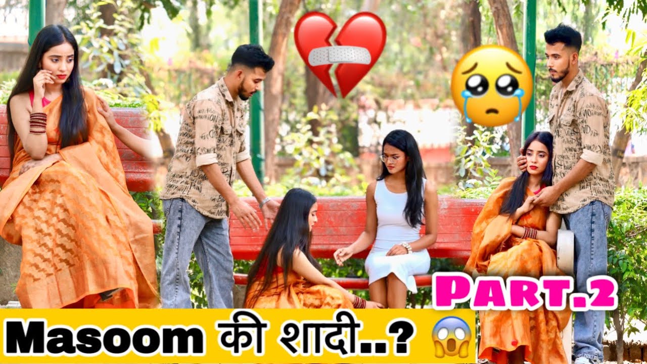 Marriage Fix 😱 PART - 2 Prank Or Real ..?😭 मासूम की मंगेतर मिलने आई 💔|| The Sifa World