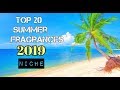 Top 20 Summer Fragrances 2019 ( Niche ).