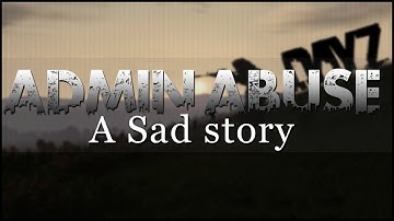 DayZ admin abuse at it