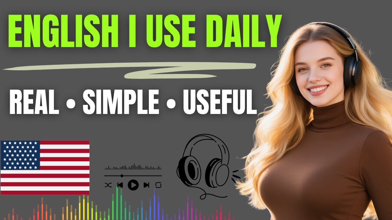 English Words I Actually Use Every Day | Daily Practice Podcast
