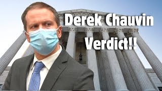 Historic Verdict!! State vs. Derek Chauvin