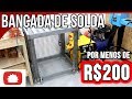 Como fazer bancada de solda #DIY | Na oficina S04E27